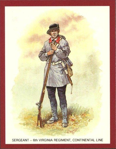Sergeant, 6th Virginia Regiment<br>
  Continental Line